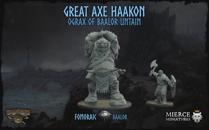 Great Axe Haakon, Ograx of Baalor Tain